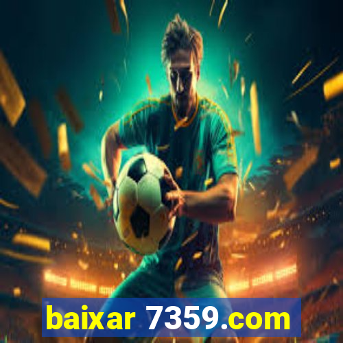 baixar 7359.com